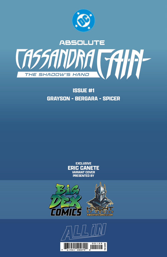 Absolute Cassandra Cain: The Shadow's Hand #1 ERIC CANETE Fan Expo Exclusive Variants (PRE-ORDER)
