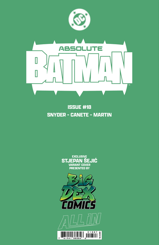 Absolute Batman #18 Big Dex Comics Exclusive Stjepan Sejic Foil Variant Back Cover Limited Edition